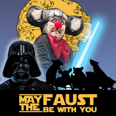 Mickee Faust Presents: May the Faust Be With You
