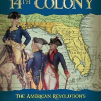 Gallery 1 - The 14th Colony: The American Revolution's Best Kept Secret