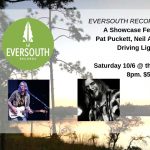 Eversouth Showcase: Neil Alday, Pat Puckett, and Driving Lights