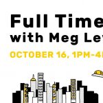 Gallery 1 - Full Time You with Meg Lewis