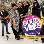 Gallery 1 - Good Vibes Concert 2.0 feat. Phillip Solomon Stewart & The Palace Band