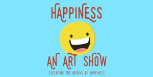 Call for artists - Happiness Art Show