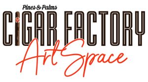 Pines & Palms Cigar Factory Studio ArtSpace