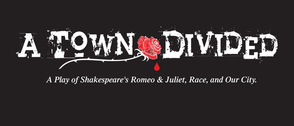 Gallery 2 - A Town Divided: Romeo and Juliet, Race, and Our City