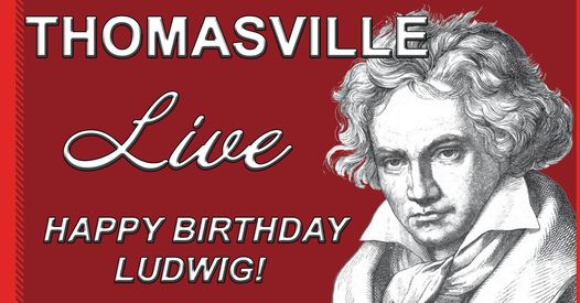 Gallery 1 - Thomasville Live: Happy Birthday, Beethoven!