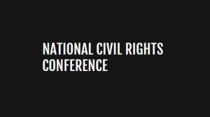 Call for Participation: National Civil Rights Conference