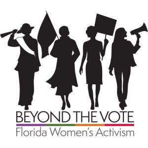 Beyond the Vote: Florida Women’s Activism Exhibit