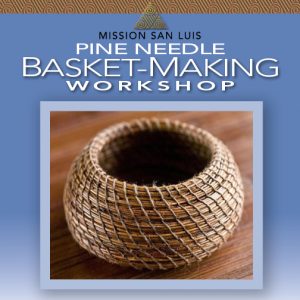 Pine Needle Basket-Making Workshop