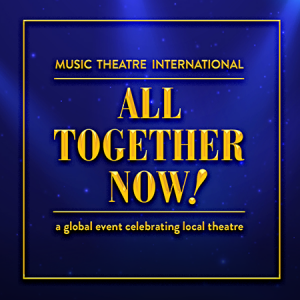 Auditions - MTI's All Together Now!