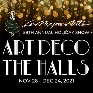 LeMoyne Arts 58th Annual Holiday Show: Art Deco the Halls