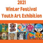 The 2021 Winter Festival Youth Art Exhibition