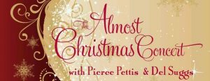 The 36th Annual Almost Christmas Concert, featuring Pierce Pettis, Del Suggs & The Allstars