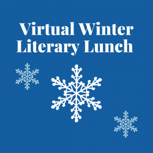 Virtual: Winter Literary Lunch