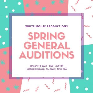 General Auditions for Spring 2022