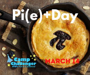 Spring Break Camp March 14: Pi Day