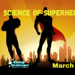 Spring Break Camp March 15: Science of Superheroes