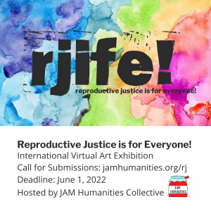 Reproductive Justice is for Everyone! Art Exhibit Call for Submissions