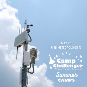 Summer Camp: May 26 "Mini Meteorologists"