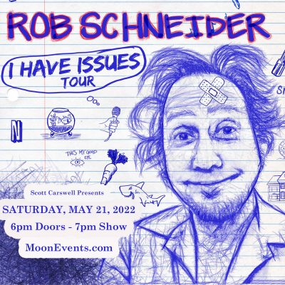 Rob Schneider (Saturday Night Live/Deuce Bigalow) ...