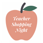 Teacher Shopping Night