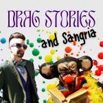 Drag Stories & Sangria