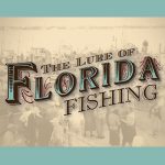 The Lure of Florida Fishing