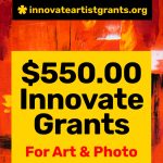 Call for Artists + Photographers — $550.00 Innovate Grants