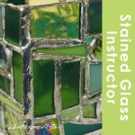 Call for Stained Glass Instructors