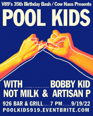Pool Kids with Bobby Kid, Not Milk, and Artisan P at 926 Bar