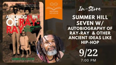 Summer Hill Seven with "Autobiography of Ray-Ray & Other Ancient Ideas Like Hip-Hop"