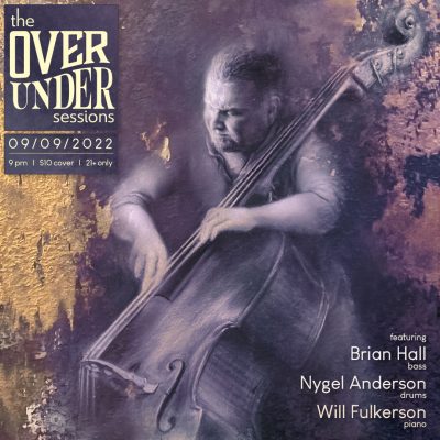 The Over Under Sessions: Brian Hall