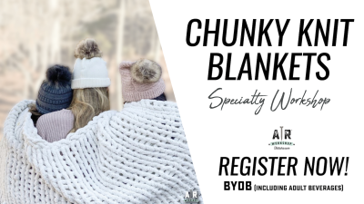 Chunky Knit Blanket Workshop - Including NEW Herringbone Knit & Blankets with Tassles