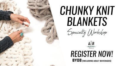 Chunky Knit Blanket Workshop (Including Herringbone Knit!)