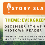 Story Slam: Everygreen