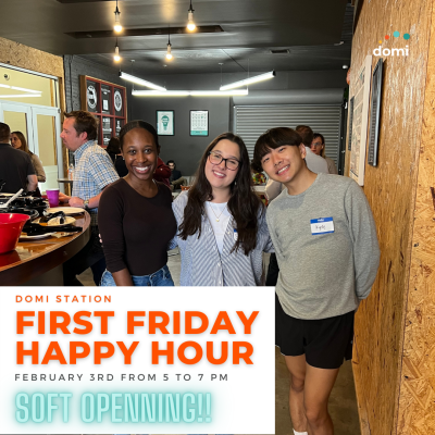Domi Station's First Friday Happy Hour