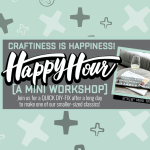 Happy Hour! (1.5 Hour) Mini DIY Workshop