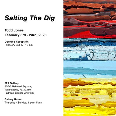 "Salting The Dig" Exhibition by Todd Jones at 621 Gallery