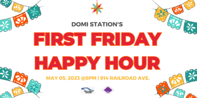 Domi Station First Friday Happy Hour