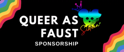 Call for Sponsors: Queer as Faust Festival