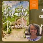 Meet and Greet: Cindy Roe Littlejohn w/ Palmetto Pioneers
