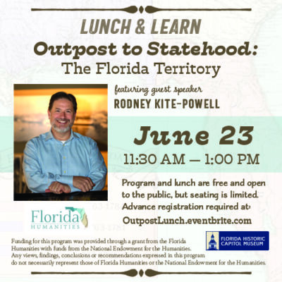Lunch & Learn- Outpost to Statehood: The Florida Territory