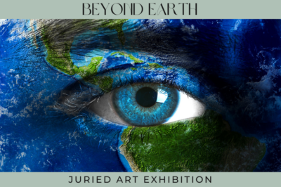 Beyond Earth Juried Art Competition | Call for Art