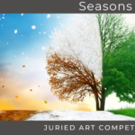 “Seasons” Online Art Competition Call for Entry