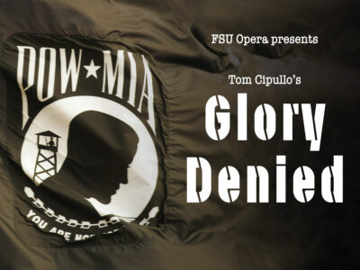 Florida State University Opera Presents: Glory Denied