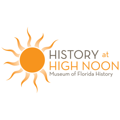 History at High Noon—Civil War to the Centennial: Tallahassee 1861-1924