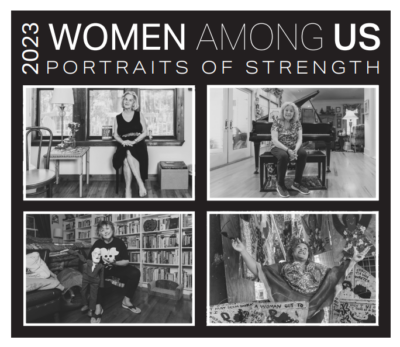 Opening Day of Women Among Us: Portraits of Strength