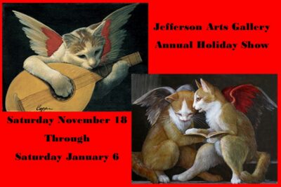 "Blessed is the Season" The Jefferson Arts Gallery Annual Holiday Show