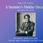 Mahler Three: A Summer’s Midday Dream