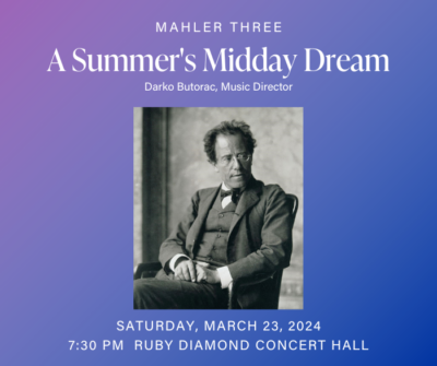 Mahler Three: A Summer’s Midday Dream