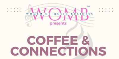 Coffee & Connections presented by Women Of Music Business (WOMB)